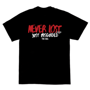 Never Lost Just Misguided